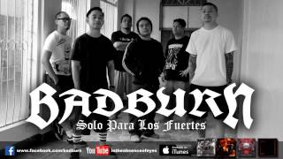 Badburn - Only For The Strong [Remastered 2015]
