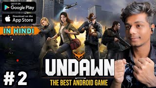 UNDAWN MOBILE GAMEPLAY IN HINDI (Part 2) #undawn