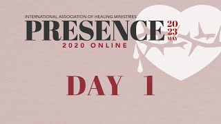 Presence 2020 - Day 1