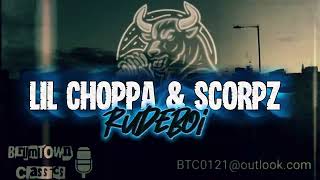 Lil Choppa & Scorpz - Rudeboi [BrumTown Classics] 