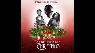 CHRISTMAS - Nez B x B'cole x Raybekah