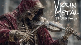 1 HOUR Intense Focus | Instrumental Violin Metal for Work/Training 🎻🔥