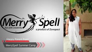 The mom who was looking for a summer camp with Good environment. Then She found MerrySpell.