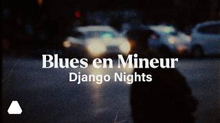 Django Nights | Blues en Mineur (Official Music Video)