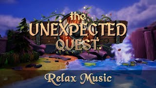 The Unexpected Quest - Relax music