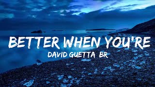 David Guetta, Brooks & Loote - Better When You're Gone (Lyrics)  | Music one for me