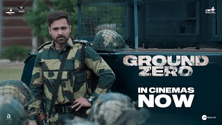 Ground Zero | Emraan Hashmi | Sai Tamhankar | Zoya Hussain | In Cinemas Now | Promo 3