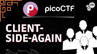 🔴LIVE!! CLIENT-SIDE-AGAIN PICOCTF | WEB EXPLOITATION #10