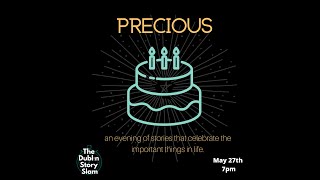 The Dublin Story Slam Precious