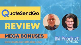 Quote Send Go Review + Award-Winning Bonuses To Make It Work FASTER (Worth $997)!
