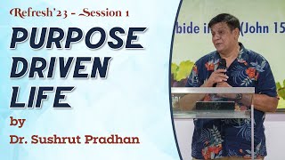 Purpose Driven Life - Session 1 | Dr. Sushrut Pradhan | Interface Annual Camp 2023