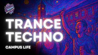 Campus Life 🎉 | Trance EDM Party Anthem | Hypnotic Festival Vibes