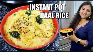 Instant Pot Daal Rice |Dal Rice in one pot|Written Recipe in Description