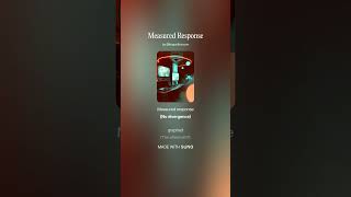 Measured Response