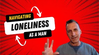 The Cardinal Way for Men Live: Do you feel lonely and isolated, you're not alone.