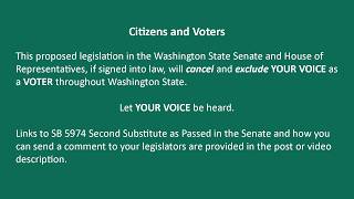This proposed legislation if signed into law, will cancel and exclude YOUR VOICE as a VOTER.