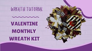 Valentine's Day Wreath Kit of the Month - Festive Creations by Stephanie