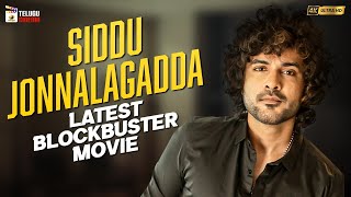 Siddu Jonnalagadda Latest Blockbuster Movie 4K | Siddu Jonnalagadda New Movie | Telugu Cinema