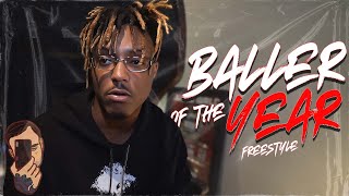 Juice WRLD: Baller Of The Year Freestyle
