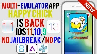 Every Emulator Is On This App! Happy Chick Is BACK On iOS 11 / 10 / 9! | Apple Advanced l