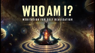 'Who Am I?' - Meditation For Self-Realisation | Guided Meditation By Shreans Daga