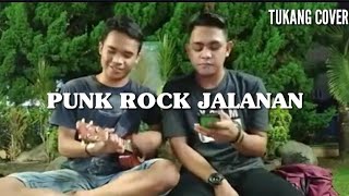 TUKANG COVER "PUNK ROCK JALANAN" MUSISI JALANAN