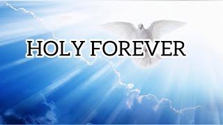 HOLY FOREVER | Bethel, Jenn Johnson