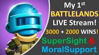 Battlelands Royale LIVE with SuperSight (3K wins) & MoralSupport!
