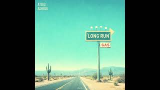 ATLVS, Ash Blu - Long Run