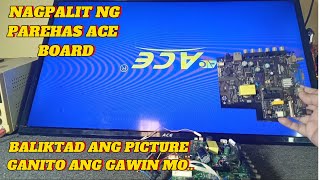 ACE LED TV ROTATED SCREEN UPSISE DOWN, PAANO AYUSIN NAGPALIT NG Same  BOARD Tiwarik Ang DISPLAY