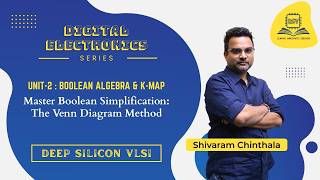 Master Boolean Simplification : The Venn Diagram Method |Shivaram Chinthala | Deep Silicon VLSI