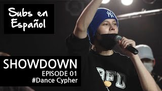 [SUB ESPAÑOL] SHOWDOWN | Batalla de baile de aprendices | Dance Cypher Showdown EP. 01