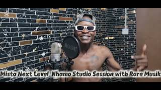 Mista Next Level "Nhamo Studio Session with Rare Musik 2025