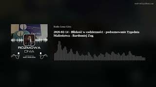 2026-02-14 - Bliskość w codzienności - podsumowanie Tygodnia Małżeństwa - Bartłomiej Zug
