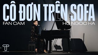 [Fancam] CÔ ĐƠN TRÊN SOFA - HỒ NGỌC HÀ | Live Performance 2025