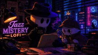 This Jazz Noir LoFi Will Keep You Focused All Night 🔍🌧️