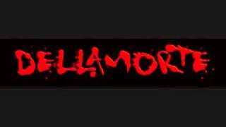 Dellamorte - Gotta Explode