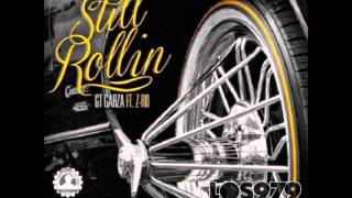 GT Garza x Z ro Aka The Mo City Don - STILL ROLLIN' - SLOWED & THOED (2014)