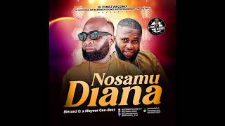NOSAMUDIANA ( Who God Stands For ) By: BLESSED O. Ft. MAYOOR GEE-BEST