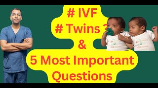5 Most Important Questions about Twins in IVF