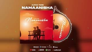 Alpha tone  _ Namaanisha (Official Audio)
