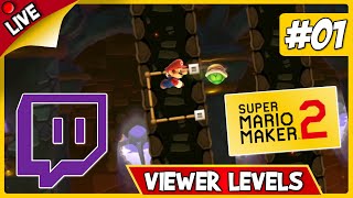 I'm Back... But on Twitch! - Viewer Levels - Super Mario Maker 2 [Twitch VODS #01]