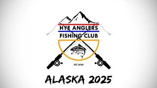 Hye Anglers Fishing Club Alaska 2025 (Seward/Kenai River Fishing)