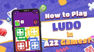 How To: Play Ludo in A2Z Games
