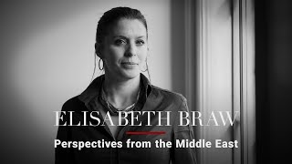 Elisabeth Braw — Perspectives from the Middle East