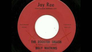 Billy Watkins - The Rooster Smash (Jay Ree)