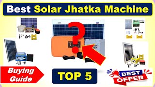 Best Solar Jhatka Machine in India 2026 with Price ✅ List ✅ Ghatka Masin ✅ सोलर झटका मशीन