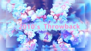 2010s throwback 4 // a nostalgia playlist
