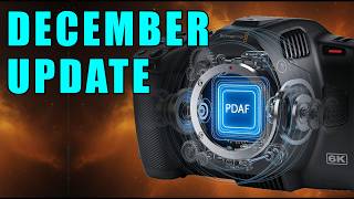 NEW Blackmagic Autofocus Update - BMCC6K PDAF - Phase Detection AutoFocus - Camera 9.9.2 RC17