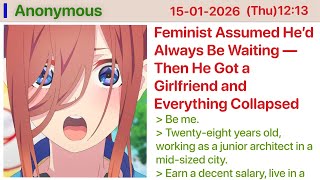 Feminist Assumed He’d Always Be Waiting — Then He Got a Girlfriend and Everything Collapsed